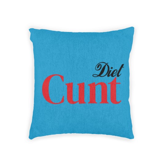 Discover Diet C*nt Woven Pillows, Cunt Woven Pillows, Adult Humour Tees, Funny Saying Woven Pillows