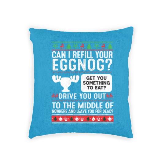 Discover Can I Refill Your Eggnog Family Christmas-Vacation Woven Pillows