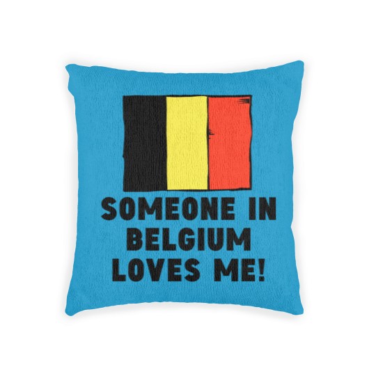 Discover Someone In Belgium Loves Me! Woven Pillows
