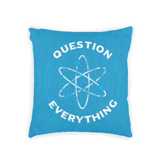 Discover Question everything atom - atheism - atheist Woven Pillows