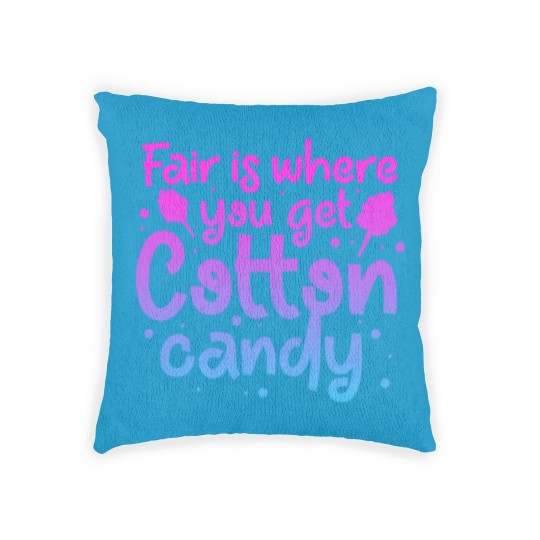 Discover Fair Is Where You Get Cotton Candy Woven Pillows