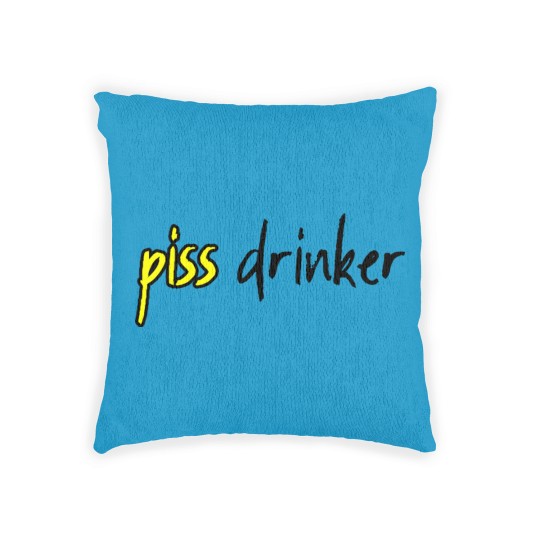 Discover Piss Drinker 5 Woven Pillows