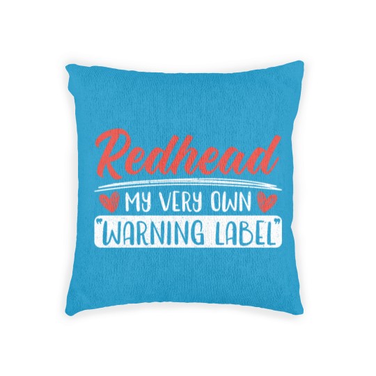 Discover Redhead My Very Own Warning Label Red Hair Irish Woven Pillows