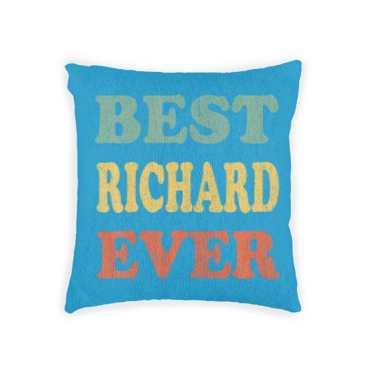 Discover Best Richard Ever Funny Personalized First Woven Pillows