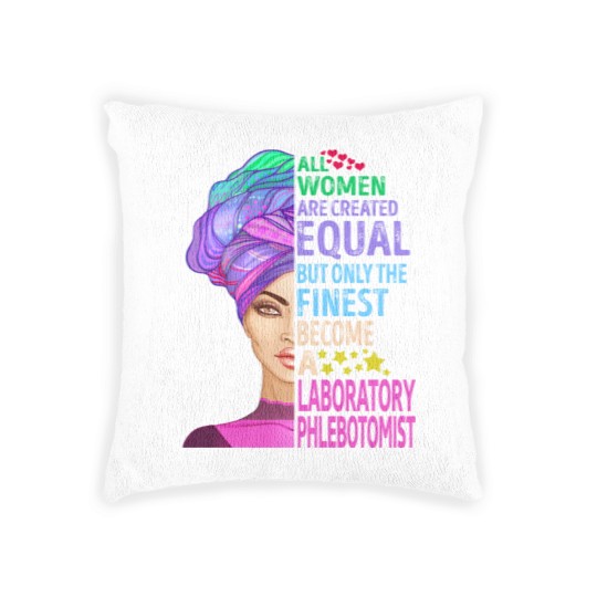 Discover The Finest Become Laboratory Phlebotomist - Laboratory Phlebotomist - Woven Pillows