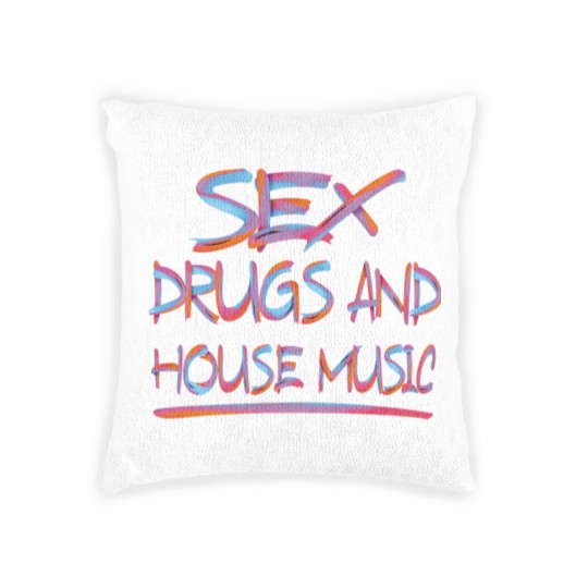 Discover sx DRUGS AND HOUSE MUSIC 2 Woven Pillows
