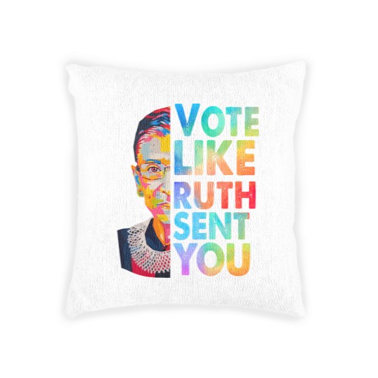 Discover Vote Like Ruth Sent You Woven Pillows, Empowering Women, Election 2024, Vote 2024