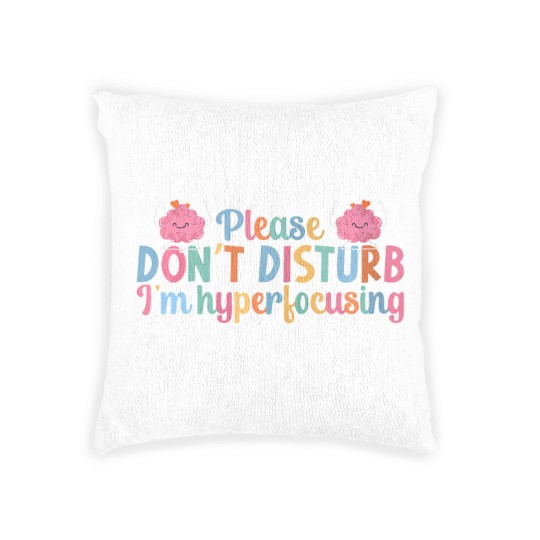 Discover i'm hyperfocusing adhd awareness adhd support adhd warrior Woven Pillows