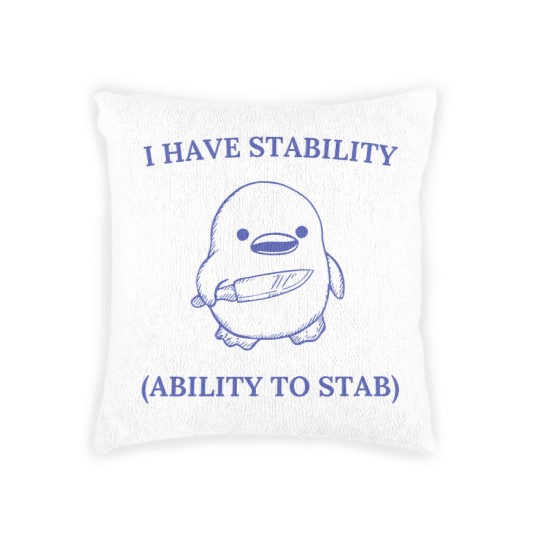 Discover I Have Stability Ability To Stab Woven Pillows, I Have Stability. Ability To Stab Woven Pillows