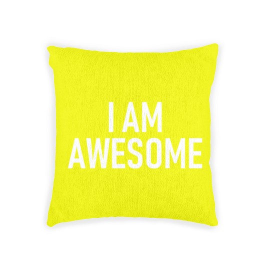 Discover I am awsome - Cool Quote - Funny Saying Woven Pillows