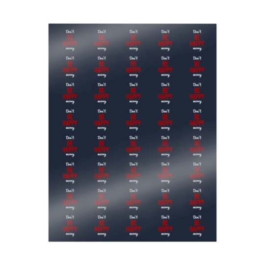 Discover Don't Worry Be Happy or Don't Be Happy Worry Wrapping Papers