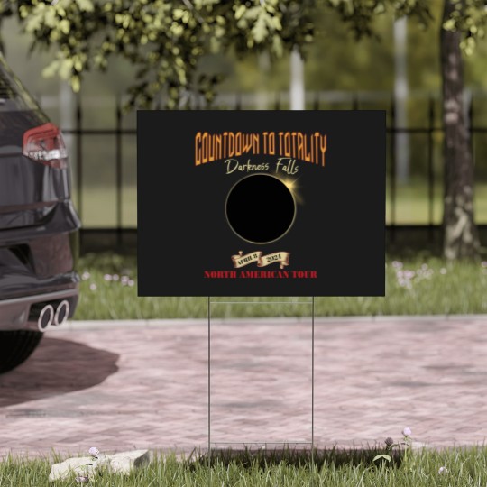 Discover Total Solar Eclipse Yard Signs April 8th 2024, Rock Concert Tour Yard Signs with Path of Totality Cities