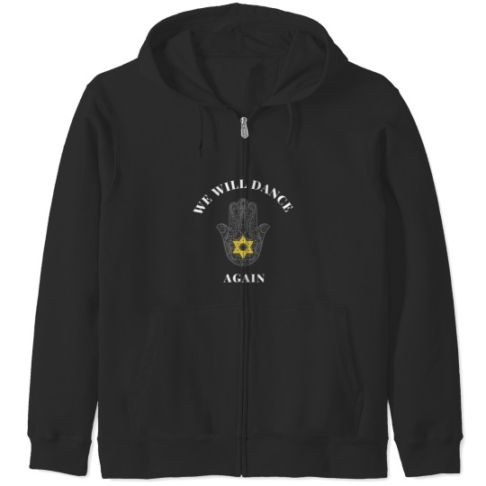 Discover we will dance again david of israel we will dance again Zip Hoodies