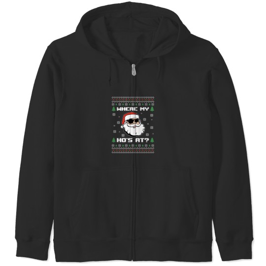 Discover Naughty Ugly Christmas Sweater Funny Adult Where 39 S My Hos At Zip Hoodies