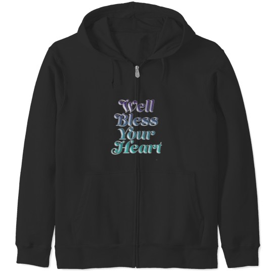 Discover Bless Your Heart (5) Zip Hoodies