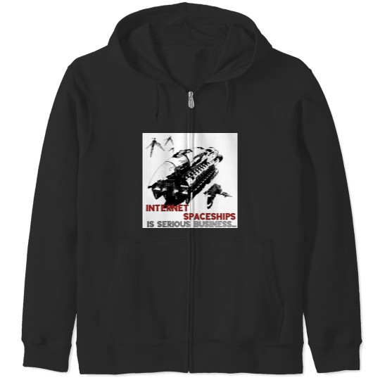 Discover Internet Spaceships is Serious Business Zip Hoodies