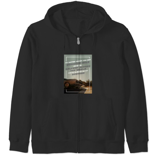 Discover You_ll Always be my Brother! V2 Zip Hoodies