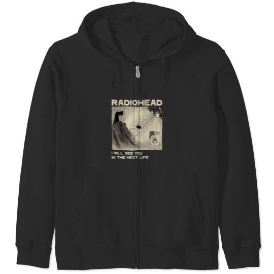 Discover Radiohead Zip Hoodies Rock Band Vintage Hip Hop I Will See You In The Next Life