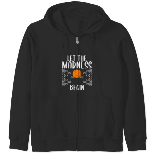 Discover College Basketball March Tournament Let Madness Zip Hoodies