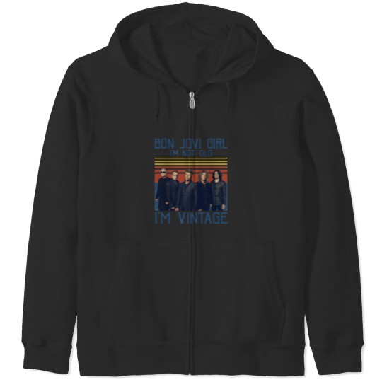 Discover Bon Jovi Girl I'm Not Old I'm Vintage Zip Hoodies, Bon Jovi
