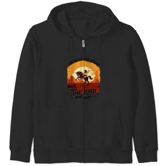 Discover The Devil Can Scrap But The Lord Has Won Zip Hoodies