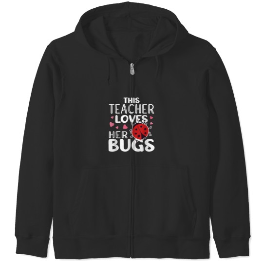 Discover This Teacher Loves Her Bugs Ladybug Bugs for Wom Zip Hoodies