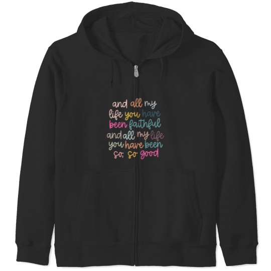Discover Original artist! All My Life You Have Been Faithful Muted colors Zip Hoodies