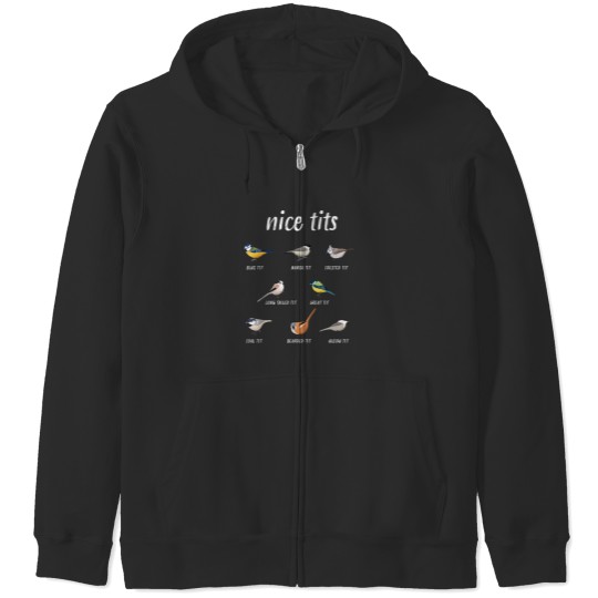 Discover Nice Tits Funny Bird Watching Gift For Birder Men And Women Zip Hoodies