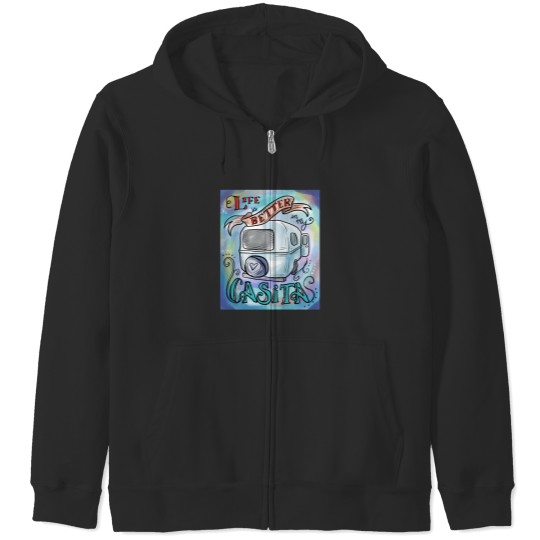 Discover Life Is Better In My Casita Zip Hoodies