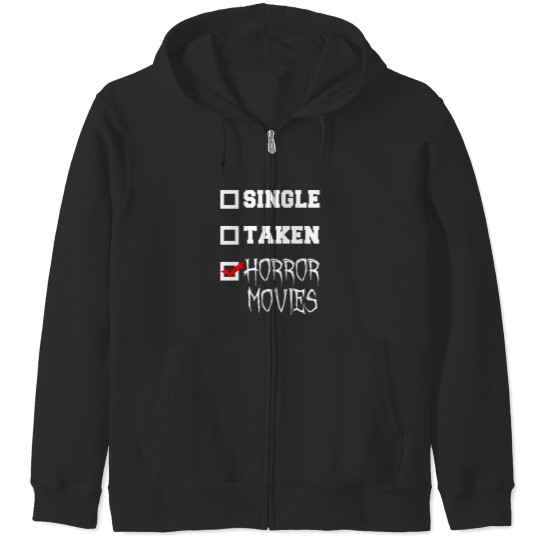 Discover Single Taken Horror Movies Horror Fan Zip Hoodies
