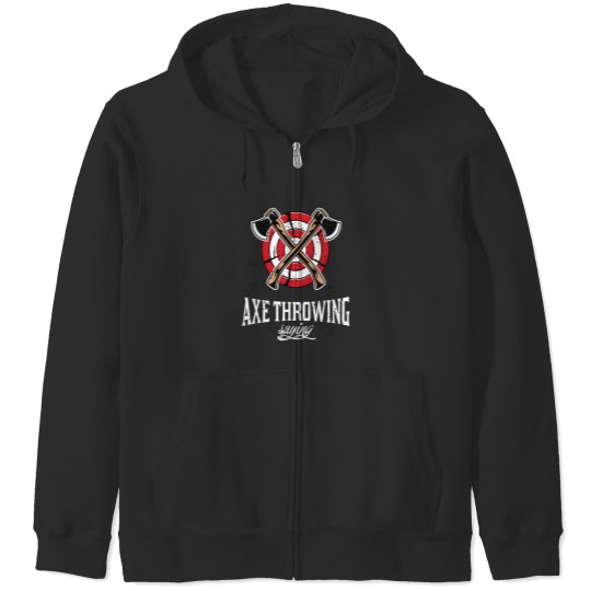 Discover A x e Throwing Saying Essential T-Shirt 8995 Zip Hoodies
