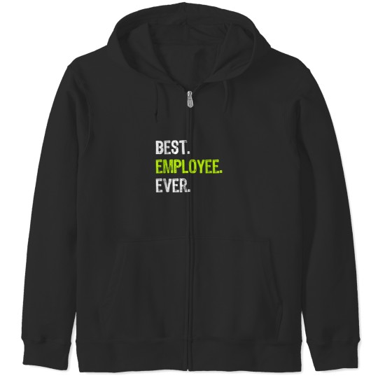 Discover Best EMPLOYEE Ever Employee of The Month Zip Hoodies