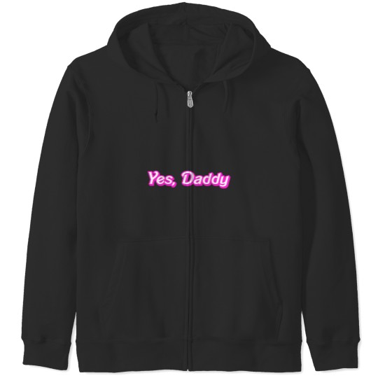 Discover Yes Daddy Zip Hoodies