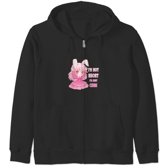 Discover Anime Funny I'M Not Short Chibi Otaku Kawaii Gift 3 Zip Hoodies
