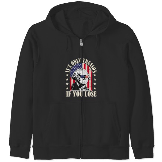 Discover it's only treason if you lose Zip Hoodies