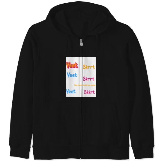 Discover Yeet Skrrt pack Zip Hoodies