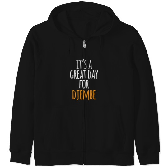 Discover It'S A Great Day For Djembe Zip Hoodies