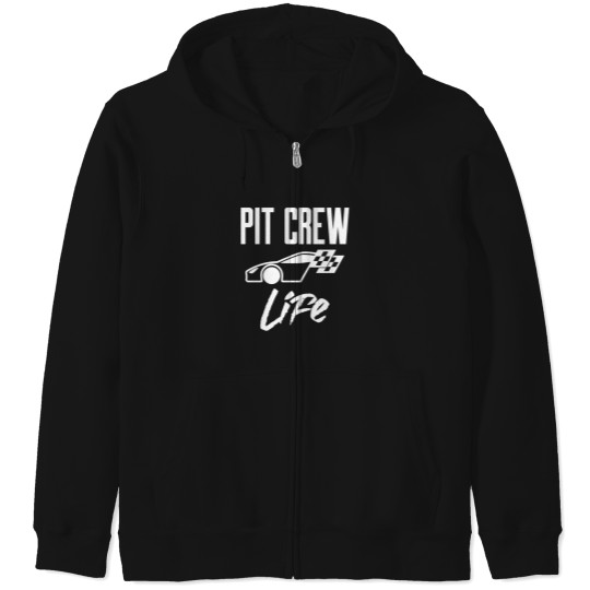 Discover Pit Crew Life Racing Gift Zip Hoodies