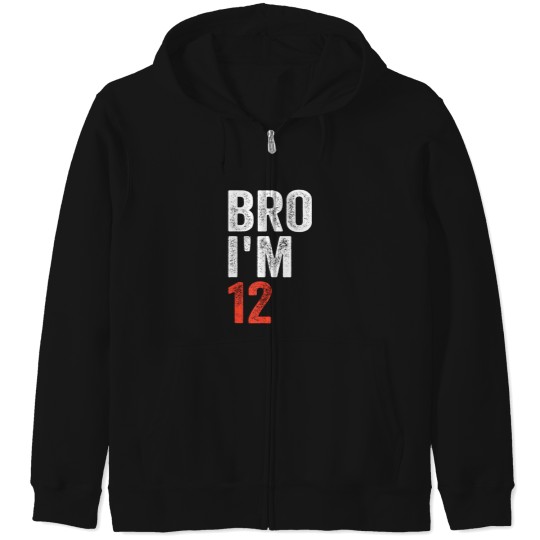 Discover bro i'm 12, 12yo boys 12th birthday and girls 12th birthday Zip Hoodies
