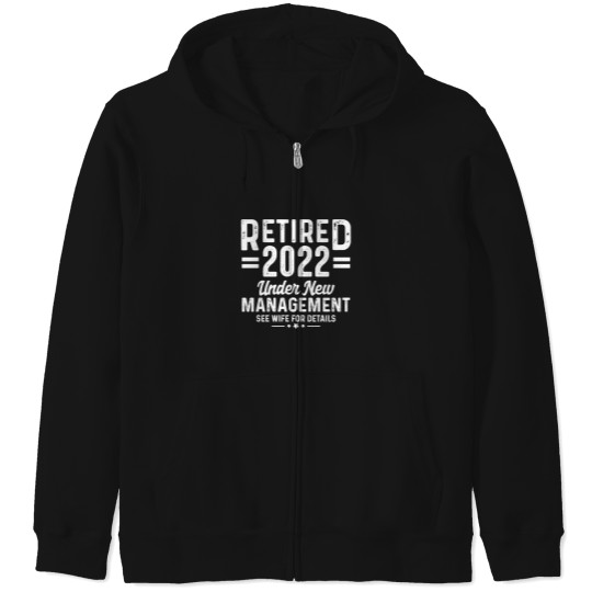 Discover Retirement Quote Retired 2022 Under New Management Zip Hoodies