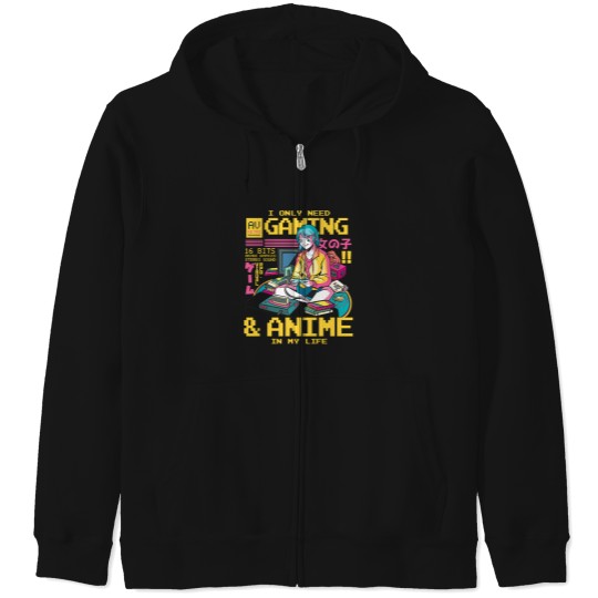 Discover I Only Need Gaming And Anime Japanese Manga Video Gamer Gear Zip Hoodies