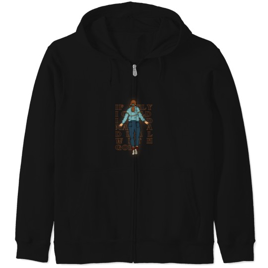 Discover ID Make A Deal With God 2 Zip Hoodies