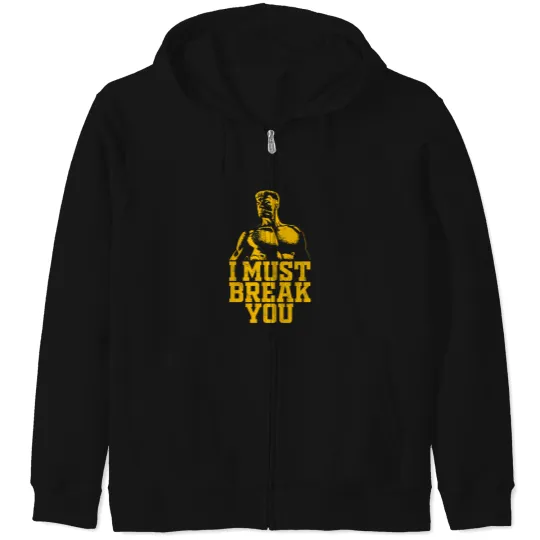 Discover I Must Break You 1 Zip Hoodies