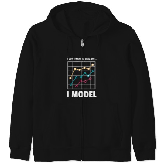 Discover I Model Funny Data Science Humor Design Zip Hoodies