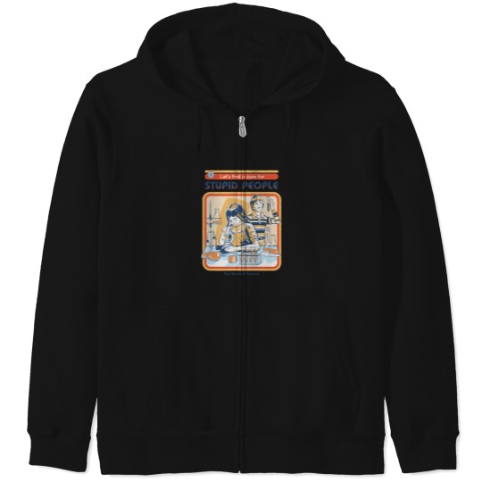 Discover A Cure For Stupid People Zip Hoodies