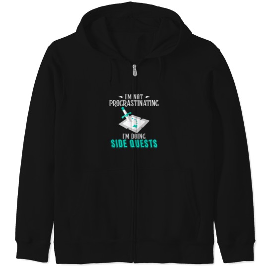 Discover IM Not Procrastinating IM Doing Side Quests Rpg Gamer Zip Hoodies