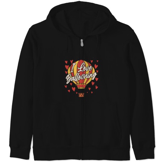 Discover I Love Ballooning Sayings Pilot Hot Air Balloon Zip Hoodies