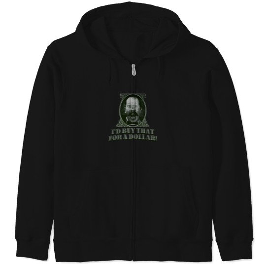 Discover Id Buy That For A Dollar Classic T Shirt Zip Hoodies
