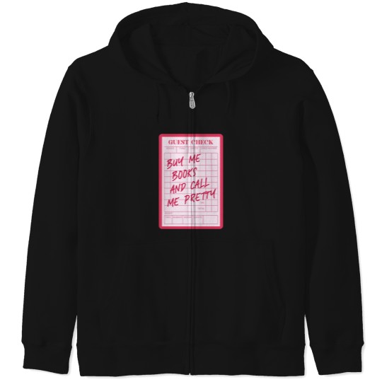 Discover Guest Check Buy Me Books And Call Me Pretty Pink Kindle Bookish for Book Lover Zip Hoodies