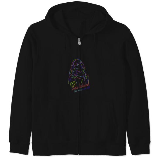 Discover She Believed She Could Zip Hoodies